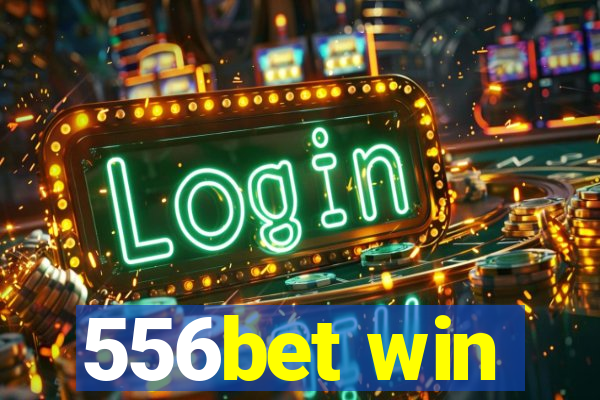 556bet win